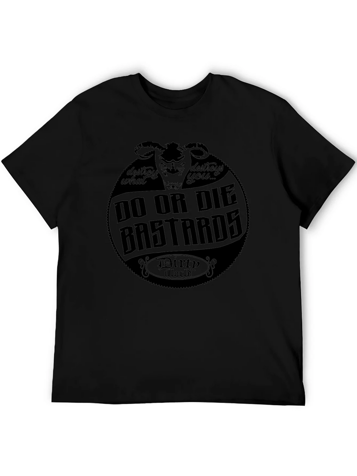 Do or Die Bastards Black T-Shirt - Dirty World Apparel