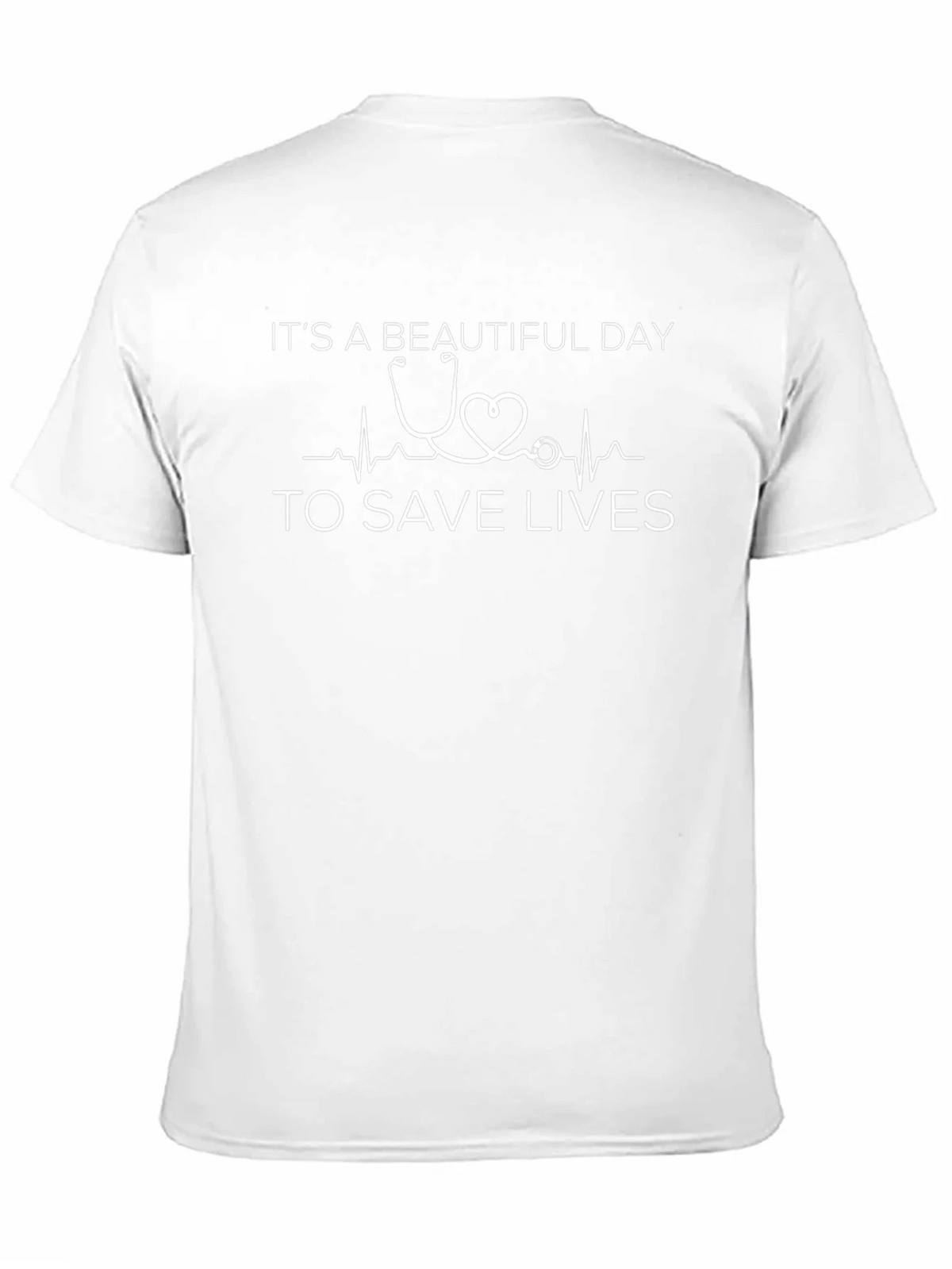 Beautiful Day to Save Lives T-Shirt
