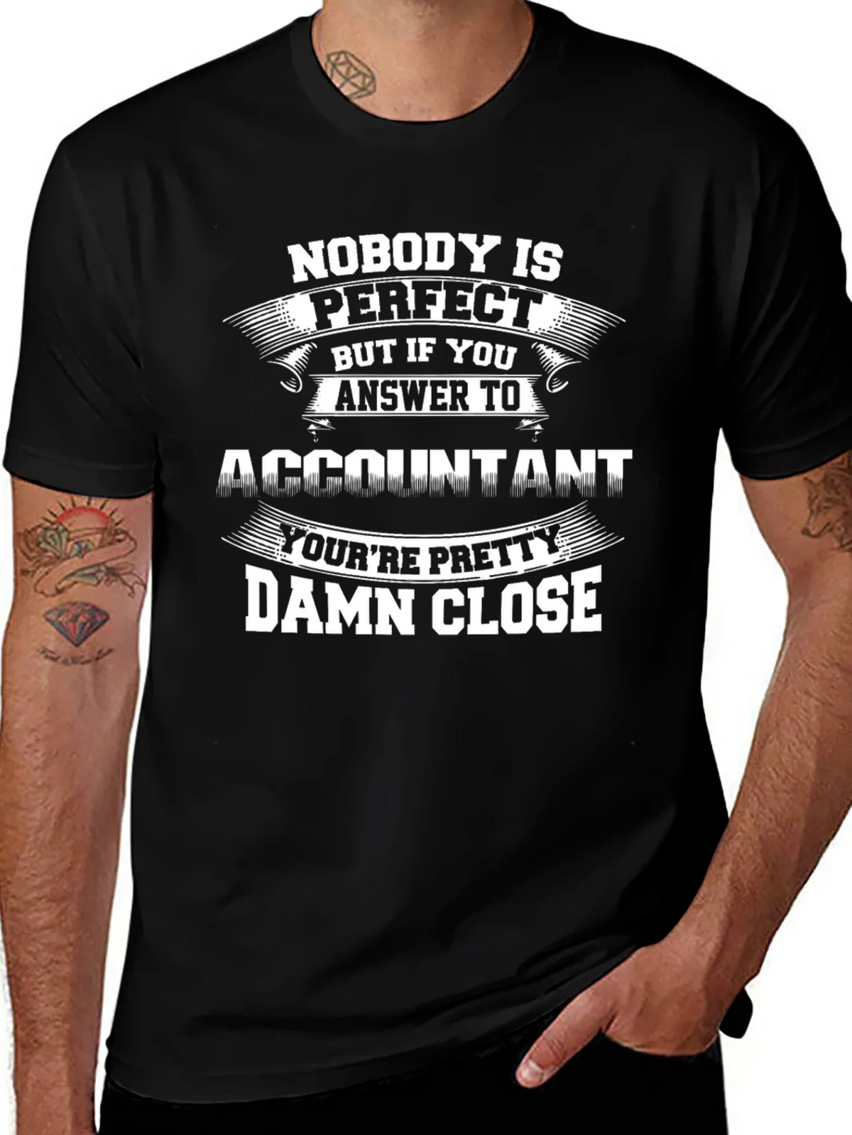 Accountant Perfect Close Funny T-Shirt