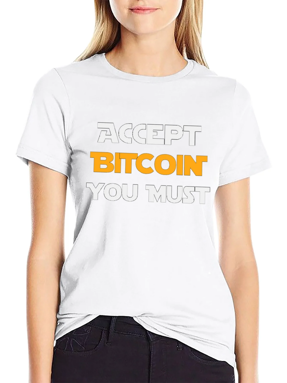 Accept Bitcoin You Must T-Shirt Crypto Tee